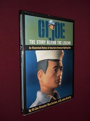 Bild des Verkufers fr GI Joe: The Story Behind the Legend (An Illustrated History of America's Greatest Fighting Man zum Verkauf von Barker Books & Vintage