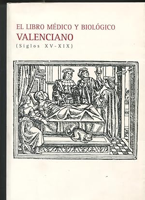 Imagen del vendedor de El libro Medico y Biologico Valenciano siglos XV-XIX a la venta por El Boletin