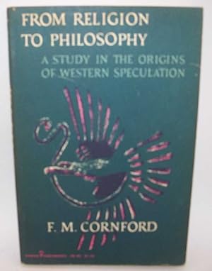 Seller image for From Religion to Philosophy: A Study in the Origins of Western Speculation for sale by Easy Chair Books