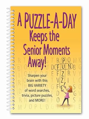 Seller image for Puzzle-a-day Keeps the Senior Moments Away! for sale by GreatBookPrices