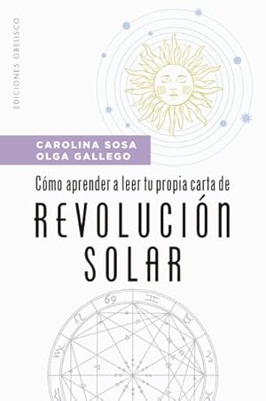 Seller image for Cmo aprender a leer tu propia carta de revolucin solar/ Learning how to Read your own Solar Revolution Chart -Language: Spanish for sale by GreatBookPrices