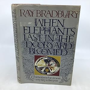 Seller image for When Elephants Last in the Dooryard Bloomed (inscribed by Ray Bradbury in 1983) for sale by Neverland Books