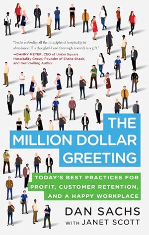 Imagen del vendedor de Million Dollar Greeting : Today's Best Practices for Profit, Customer Retention, and a Happy Workplace a la venta por GreatBookPrices