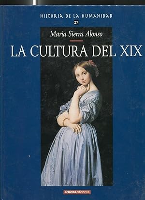 Bild des Verkufers fr Historia de la humanidad volumen 27: la cultura del XIX zum Verkauf von El Boletin