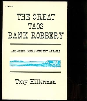 Seller image for Great Taos Bank Robbery and Other Indian Country Affairs for sale by Don's Book Store