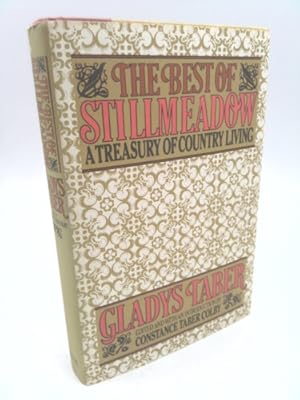 Immagine del venditore per The Best of Stillmeadow: A Treasury of Country Living venduto da ThriftBooksVintage