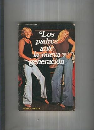 Seller image for Los padres ante la nueva generacion for sale by El Boletin