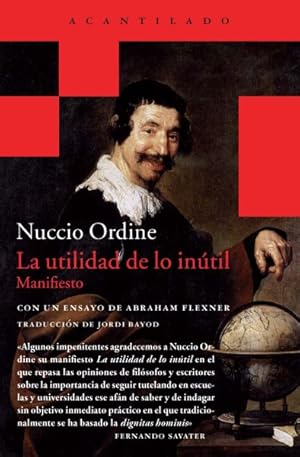 Image du vendeur pour La utilidad de lo intil/ The Usefulness of the Useless -Language: Spanish mis en vente par GreatBookPrices