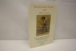 Seller image for Historische Presse und ihre Leser: Studien zu Zeitungen und Zeitschriften, Intelligenzblttern und Kalendern in Nordwestdeutschland (= Presse und Geschichte - Neue Beitrge, Band 14) for sale by Antiquariat Wilder - Preise inkl. MwSt.