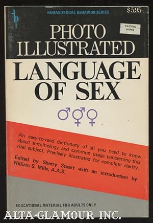 Immagine del venditore per THE ILLUSTRATED LANGUAGE OF SEX Human Sexual Behavior Series venduto da Alta-Glamour Inc.