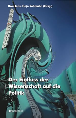 Bild des Verkufers fr Der Einfluss der Wissenschaft auf die Politik zum Verkauf von Berliner Bchertisch eG