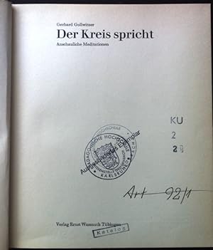 Bild des Verkufers fr Der Kreis spricht. Anschauliche Meditationen. zum Verkauf von books4less (Versandantiquariat Petra Gros GmbH & Co. KG)