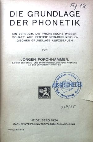 Bild des Verkufers fr Die Grundlage der Phonetik. Ein Versuch, die phonetische Wissenschaft auf fester sprachphysiologischer Grundlage aufzubauen. zum Verkauf von books4less (Versandantiquariat Petra Gros GmbH & Co. KG)