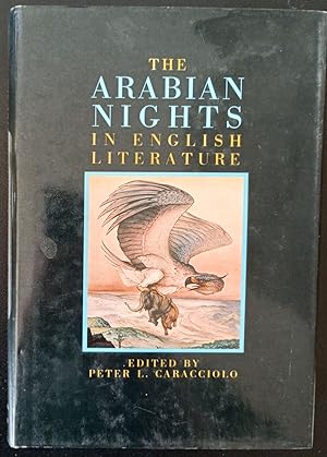 Seller image for The Arabian Nights in English Literature: Studies in the Reception of the the Thousand and One Nights Into British Culture for sale by Trouve Books