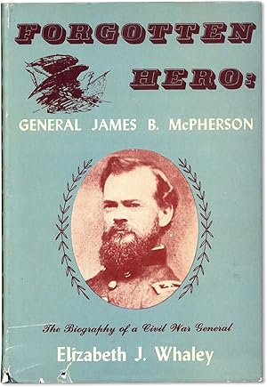 Seller image for Forgotten Hero: General James B. McPherson for sale by Lorne Bair Rare Books, ABAA