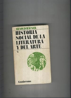 Seller image for Historia Social de la Literatura y del Arte. Volumen 2 for sale by El Boletin