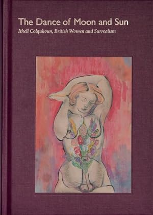 Seller image for Dance of Moon and Sun : Ithell Colquhoun, British Women and Surrealism for sale by GreatBookPrices