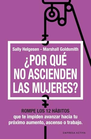 Imagen del vendedor de Por qu no ascienden las mujeres?/ How Women Rise -Language: Spanish a la venta por GreatBookPrices