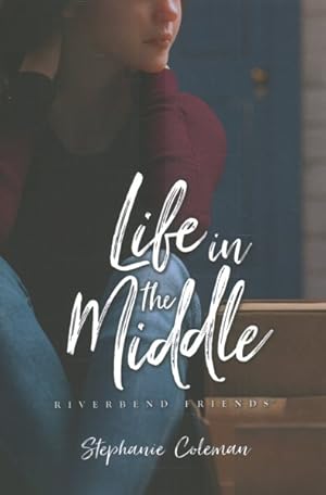 Image du vendeur pour Life in the Middle mis en vente par GreatBookPrices