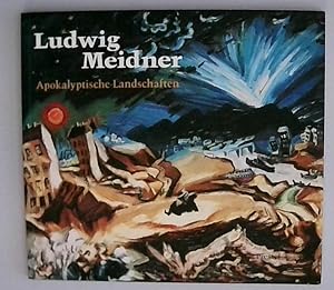 Seller image for Ludwig Meidner / Ludwig Meidner Apokalyptische Landschaften. Ausstellungskatalog / Apokalyptische Landschaften. Ausstellungskatalog for sale by Berliner Bchertisch eG