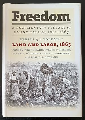 Seller image for Land and Labor, 1865. Series 3 : Volume I. (Freedom: a Documentary History of Emancipation, 1861-1867) for sale by Trouve Books