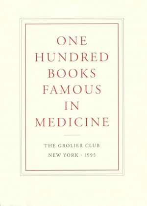 Imagen del vendedor de One Hundred Books Famous in Medicine a la venta por GreatBookPrices