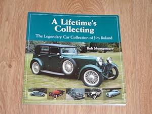 Seller image for A Lifetime's Collecting The Legendary Car Collection of Jim Boland for sale by Dublin Bookbrowsers
