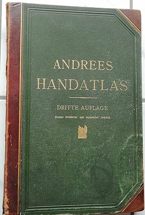 Andrees Allgemeiner Handatlas in 99 Haupt- und 82 Nebenkarten nebst vollständigem alphabetischen ...
