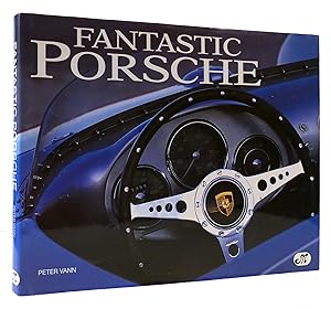 Imagen del vendedor de FANTASTIC PORSCHE 1948-1998 : the Porsche 50Th Anniversary Book a la venta por Rare Book Cellar