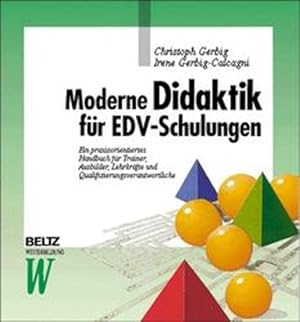Bild des Verkufers fr Moderne Didaktik fr EDV-Schulungen (Beltz Weiterbildung / Fachbuch) zum Verkauf von Studibuch