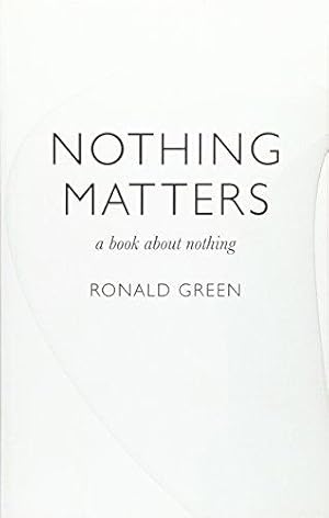 Bild des Verkufers fr Nothing Matters: A Book About Nothing zum Verkauf von WeBuyBooks