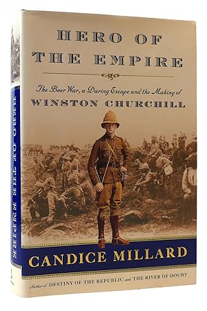 Immagine del venditore per HERO OF THE EMPIRE The Boer War, a Daring Escape, and the Making of Winston Churchill venduto da Rare Book Cellar