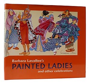 Seller image for BARBARA LAVALLEE'S PAINTED LADIES: AND OTHER CELEBRATIONS for sale by Rare Book Cellar