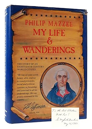 Immagine del venditore per PHILIP MAZZEI: MY LIFE AND WANDERINGS SIGNED venduto da Rare Book Cellar