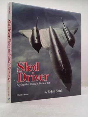 Seller image for Sled Driver: Flying the World's Fastest Jet for sale by ThriftBooksVintage