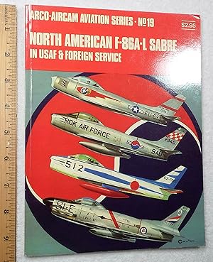 Bild des Verkufers fr North American F-86A-L Sabre in USAF & foreign service zum Verkauf von Dilly Dally