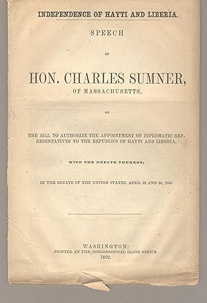 Independence of Hayti and Liberia. Speech of Hon. Charles Sumner, of Massachusetts