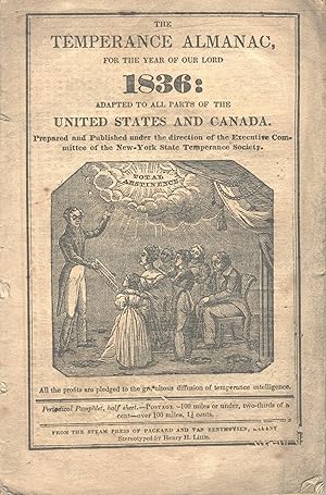 The temperance almanac, for the Year of Our Lord 1836: Adapted to all parts of the United States ...