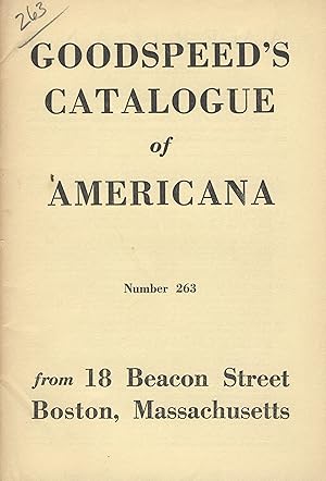 Goodspeed's catalogue of Americana [cover title] [No. 263]