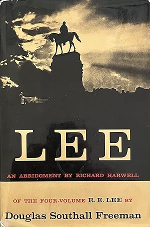 Seller image for Lee: An Abridgement by Richard Harwell of the Four-Volume R.E.Lee for sale by 32.1  Rare Books + Ephemera, IOBA, ESA
