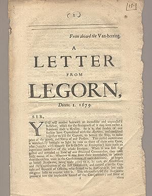 From aboard the Van-Herring. A letter from Legorn, Decem. 1. 1679 [caption title]