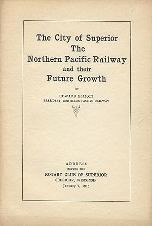 The city of Superior, the Northern Pacific Railway and their growth