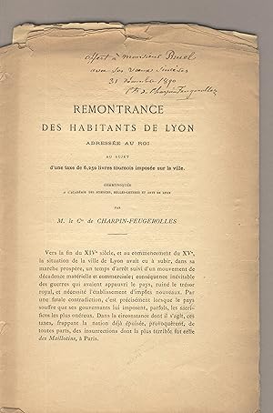 Imagen del vendedor de Remontrance des habitants de Lyon addressee au roi au sujet d'une taxe de 6, 250 livres tournois imposee sur la ville. Communiquee a l'Academie des sciences, belles lettres et arts de Lyon [caption title] a la venta por Zamboni & Huntington