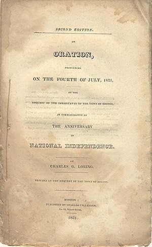 An oration, pronounced on the Fourth of July, 1821, at the request of the inhabitants of the town...