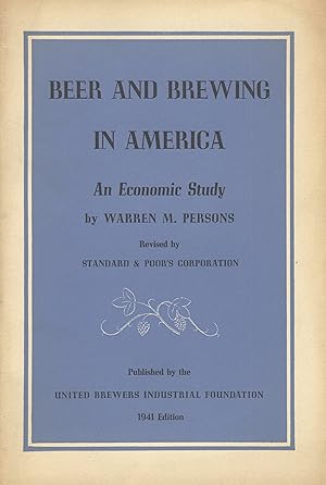 Beer and brewing in America: An economic study. Revised by the Standard & Poor's Corporation [cov...