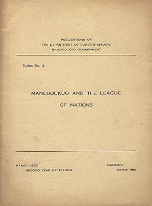 Seller image for Manchoukuo and the League of Nations [cover title] for sale by Zamboni & Huntington