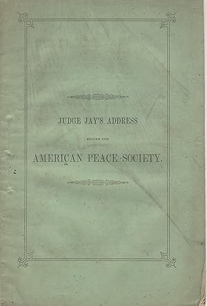 An address delivered before the American Peace Society, at its annual meeting, May 26, 1845