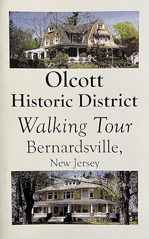 Olcott Historic District Walking Tour Bernardsville, New Jersey