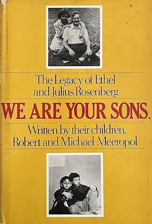 We are Your Sons: The Legacy of Julius and Ethel Rosenberg