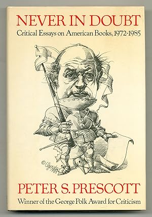 Bild des Verkufers fr Never in Doubt: Critical Essays on American Books, 1972-1985 zum Verkauf von Between the Covers-Rare Books, Inc. ABAA
